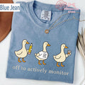 Off Actively Monitor Goose Comfort Colors Teacher Goose Testing Day Teacher Tee Teacher