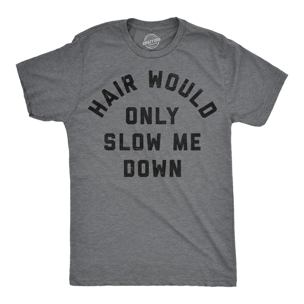Dad Bald Father'S Day Hair Only Slow Down Unisex