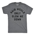 Dad Bald Father'S Day Hair Only Slow Down Unisex