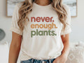 Never Enough Plants Shirt Retro Plant Lover Tee Botanical Unisex , , , Long Sleeve Tee
