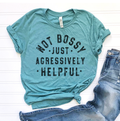 Not Bossy Sarcastic Vintage Funny Relatable Graphic Tee Unisex , , , Long Sleeve Tee