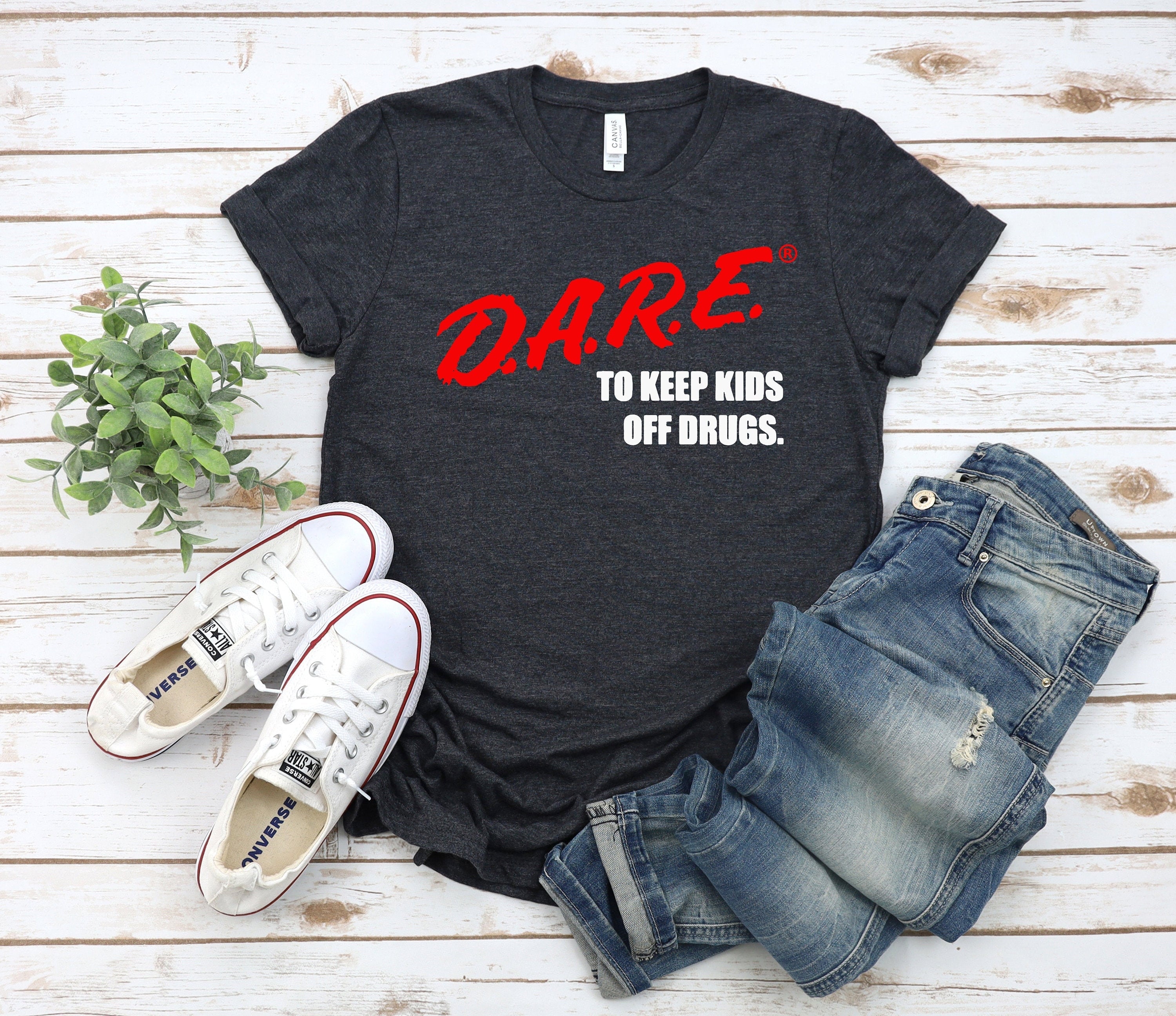 Dare Keep Off Drugs Family Sayings Vintage Inspired Him