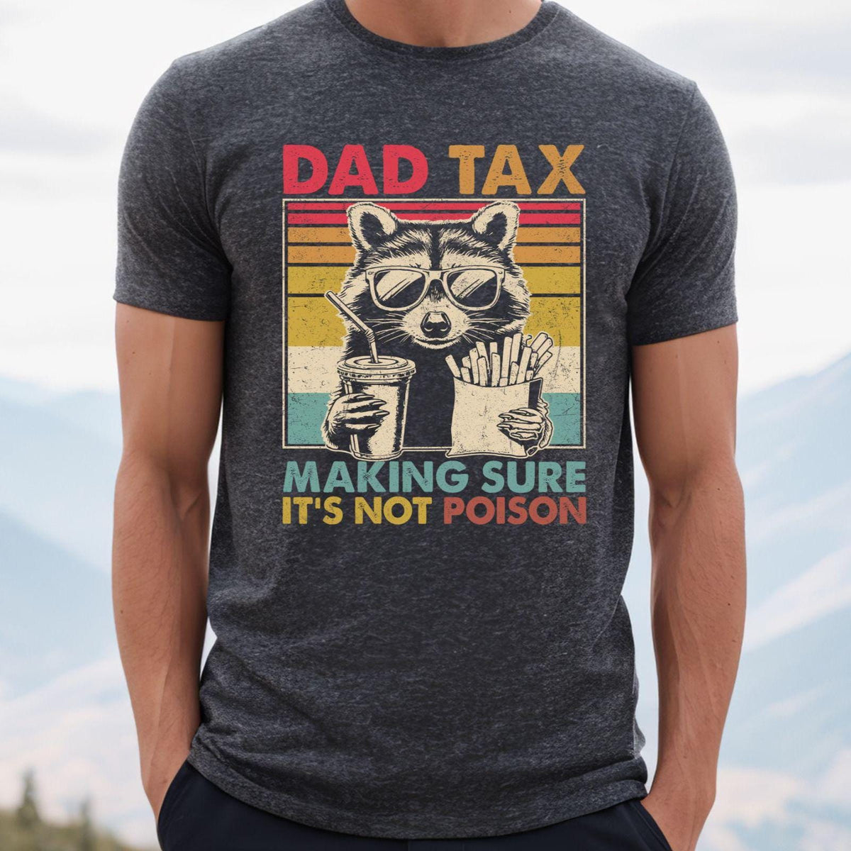 Dad Tax Racoon Dad Retro Dad Fathers Day Dad Birthday Dad Dad Tax Dad Tee Dad