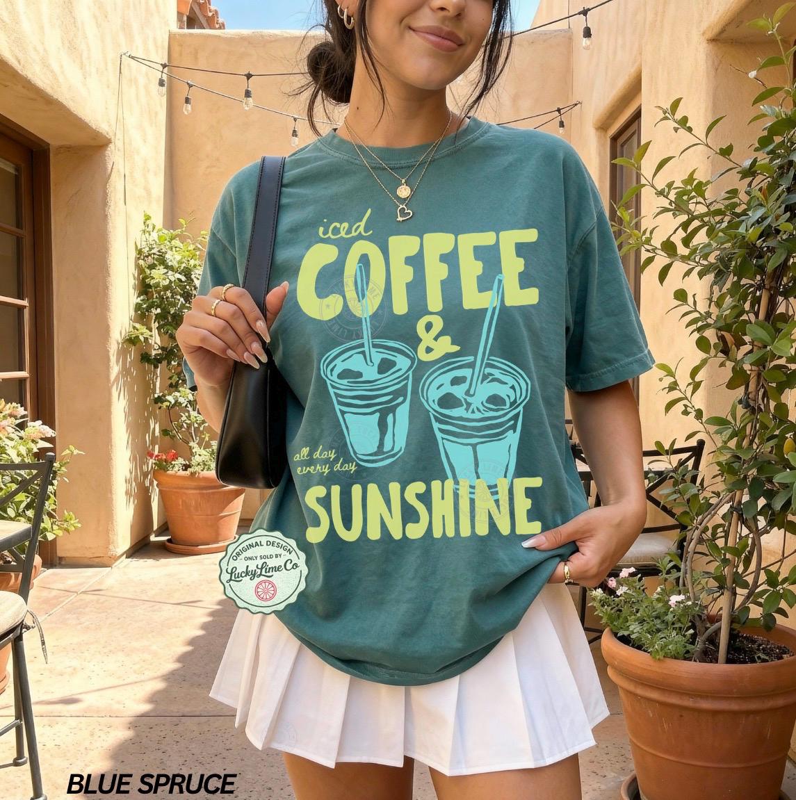 Iced Coffee Sunshine Iced Coffee Coffee Lover Summer Summer Coffee Comfort Colors