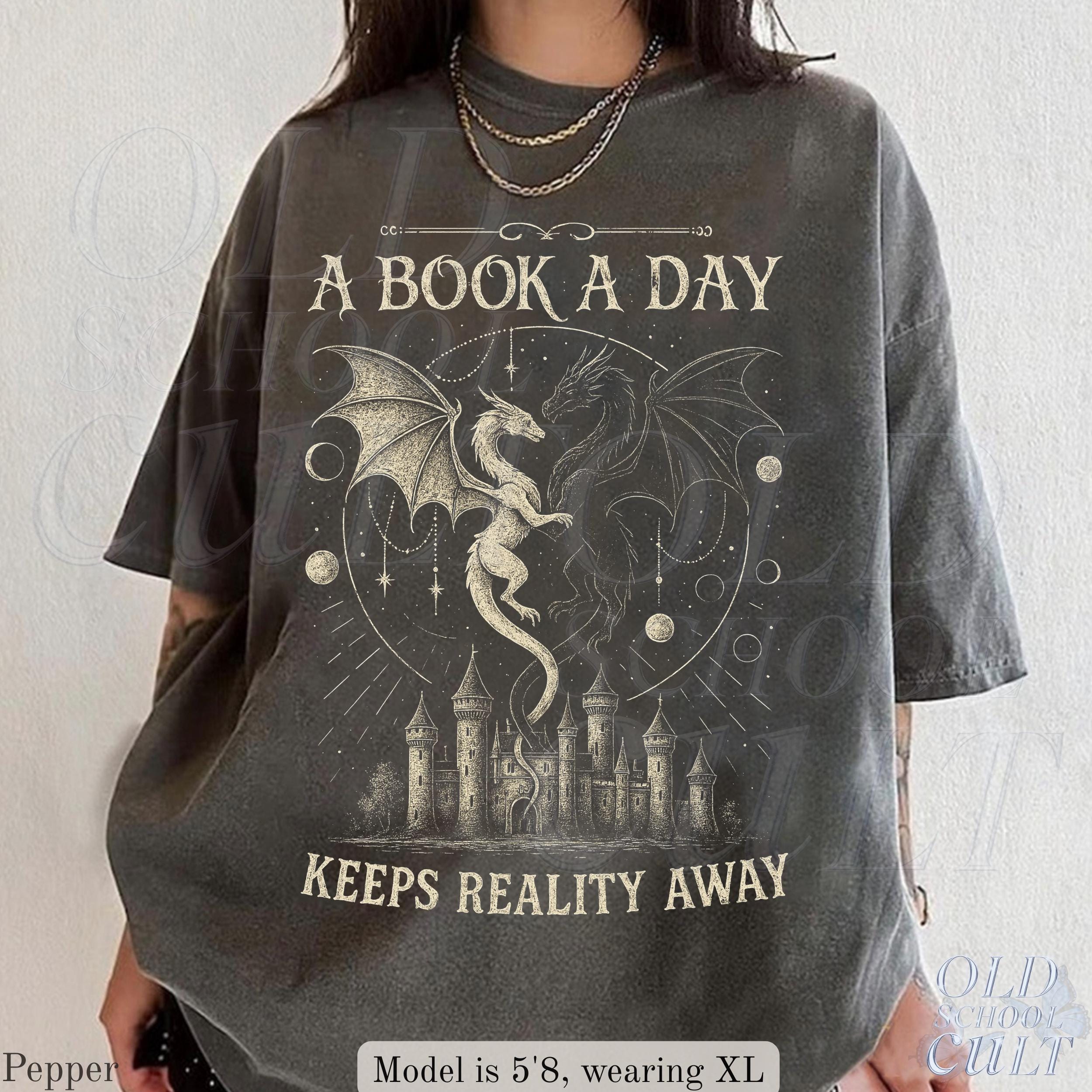 Book Day Keeps Reality Away Dragon Fantasy Comfort Colors Gothic Grunge Castle Reader