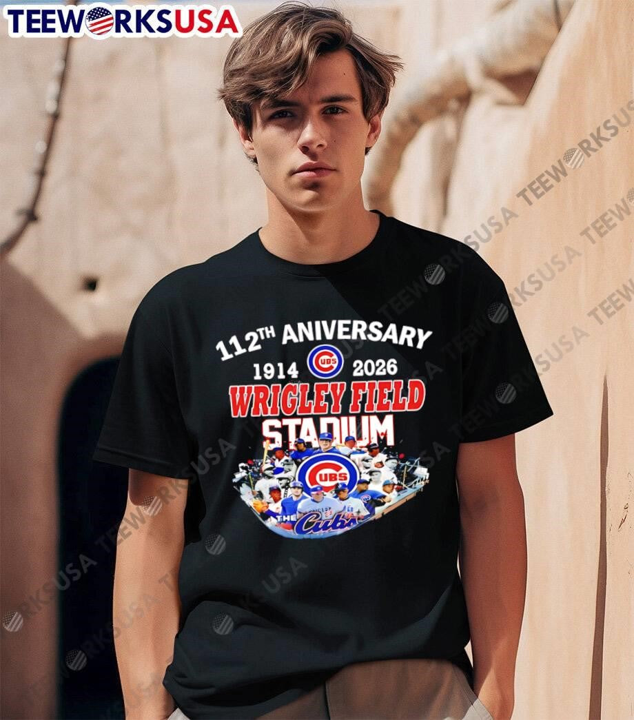 112th Anniversary 1914 2026 Wrigley Field Stadium Cubs shirt