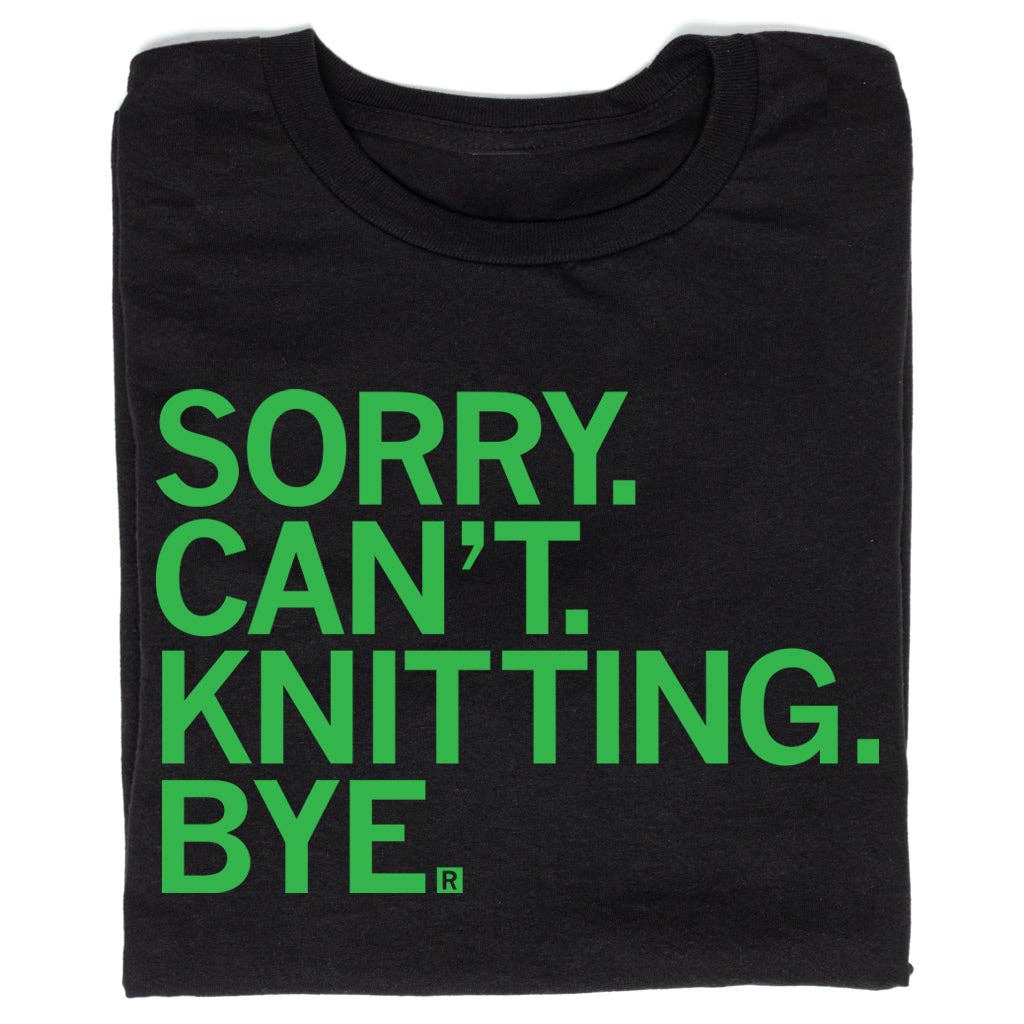 Sorry Can't Knitting Bye Unisex , , , Long Sleeve Tee