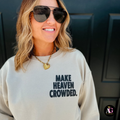 Make Heaven Crowded Unisex , , , Long Sleeve Tee