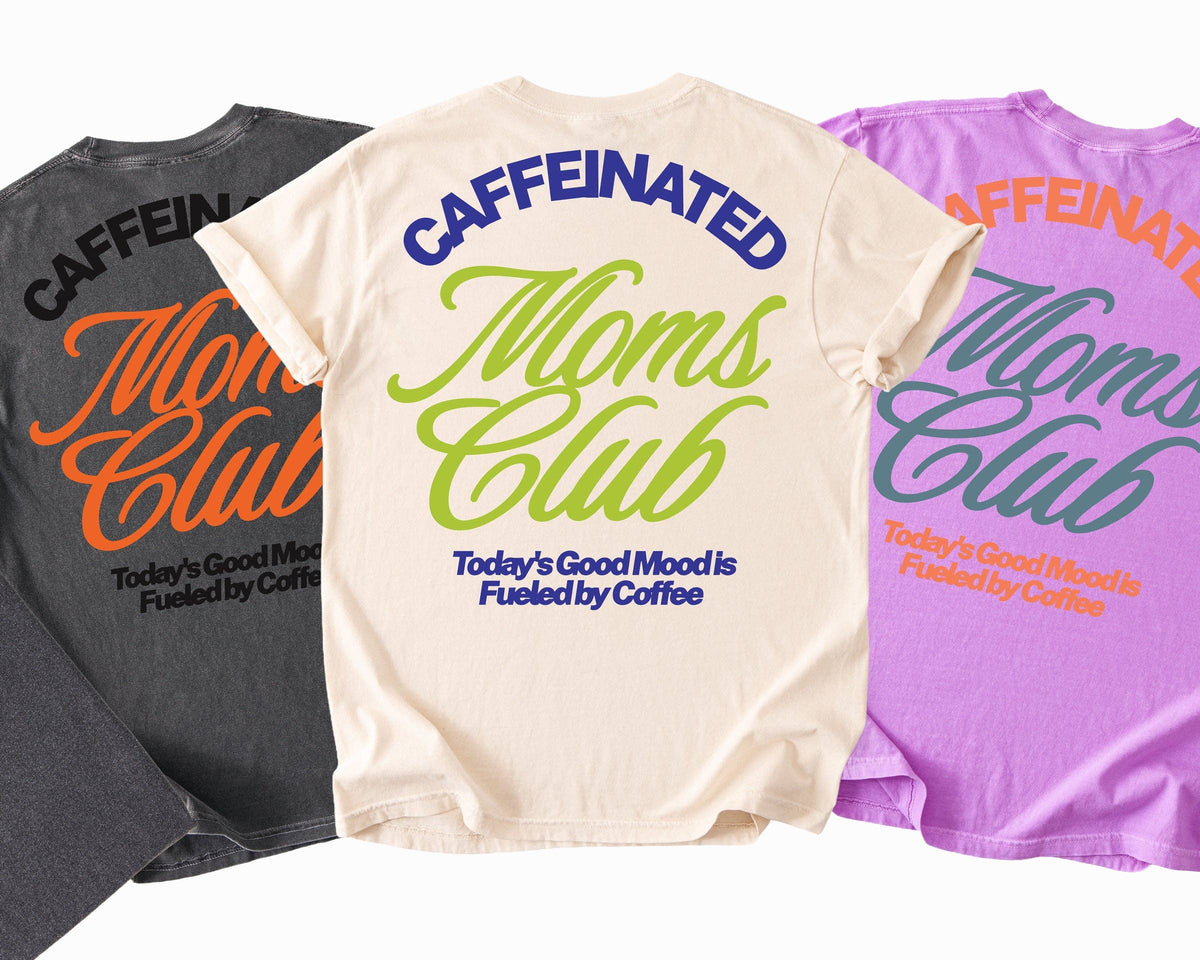 Caffeinated Moms Club Graphic Tees Unisex , , , Long Sleeve Tee