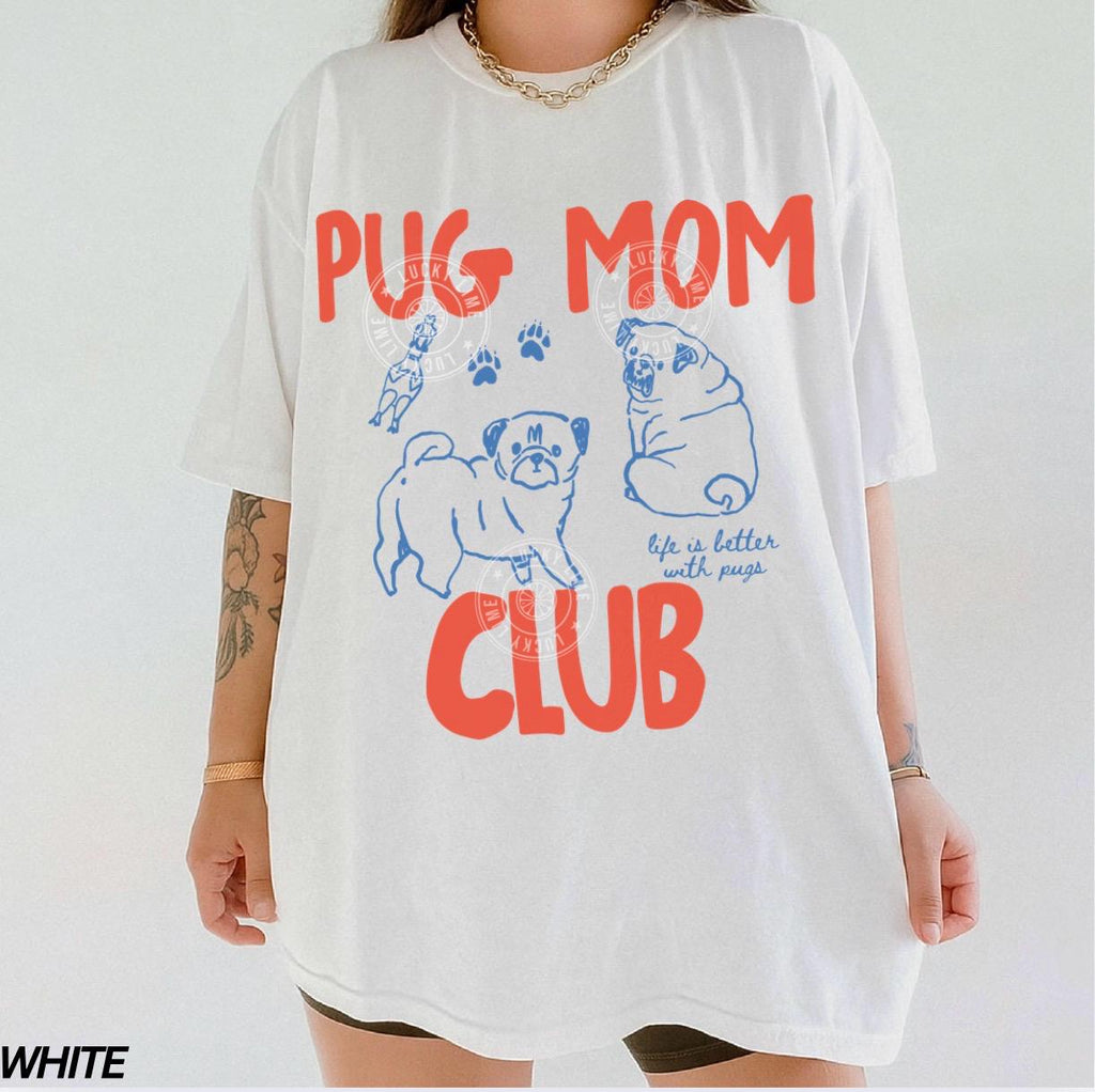 Pug Mom Pug Mom Club Pet Parent Tee Dog Mom Dog Mom Comfort Colors Dog Dog Lover Tee