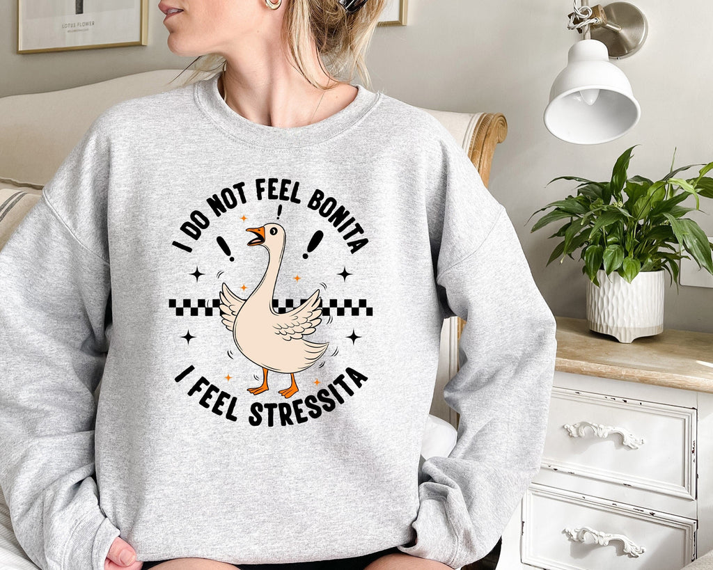 Feel Bonita Feel Stressita Latina Silly Goose Mexican American Spanish