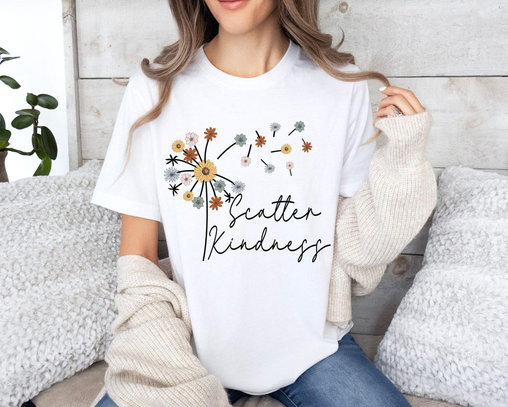 Kind Scatter Kindness Positive Quote Tees Dandelion Floral Tee