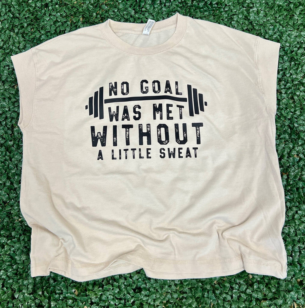 No Goal Was Met Without A Little Sweat On Lat Washed Natural