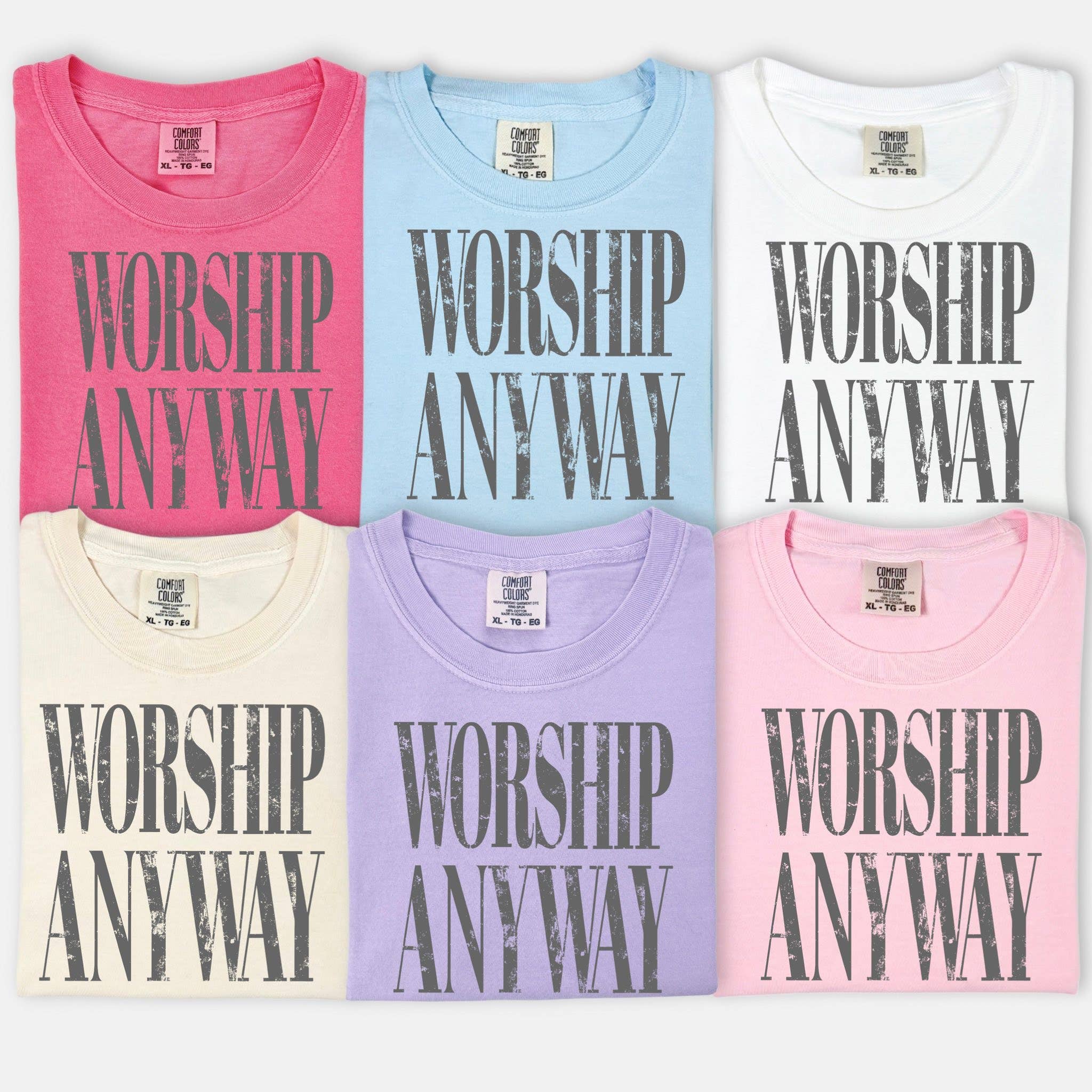 Worship Anyway Christian Faith Comfort Colors Unisex , , , Long Sleeve Tee