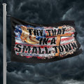 Try That in A Small Town Faith & Boots Flag - 1227 Unisex , , , Long Sleeve Tee