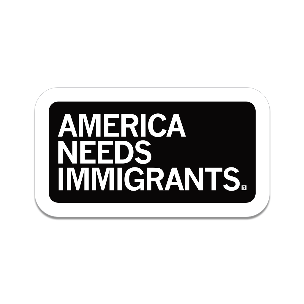 America Needs Immigrants Die-Cut Sticker Unisex , , , Long Sleeve Tee
