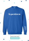 He Goes Before Me - Christian Unisex , , , Long Sleeve Tee