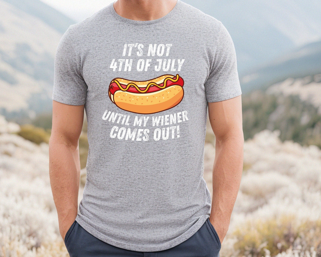 4th July It'S 4th July Until Wiener Comes Independence Day Tee 4th July Dog Lovers July 4th