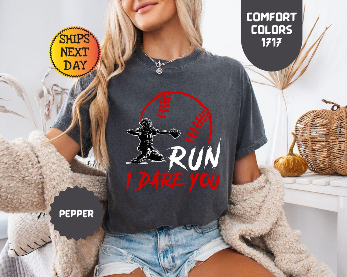 Comfort Colors Run Dare Baseball Catcher Sports Humor Tee