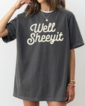 Well Sheeyit, Funny, Vulgar, Crude Shirt Unisex , , , Long Sleeve Tee