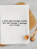 Get Enough Credit - Humorous Kitchen Towel Unisex , , , Long Sleeve Tee