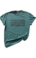 I Match Energy Tee Unisex , , , Long Sleeve Tee