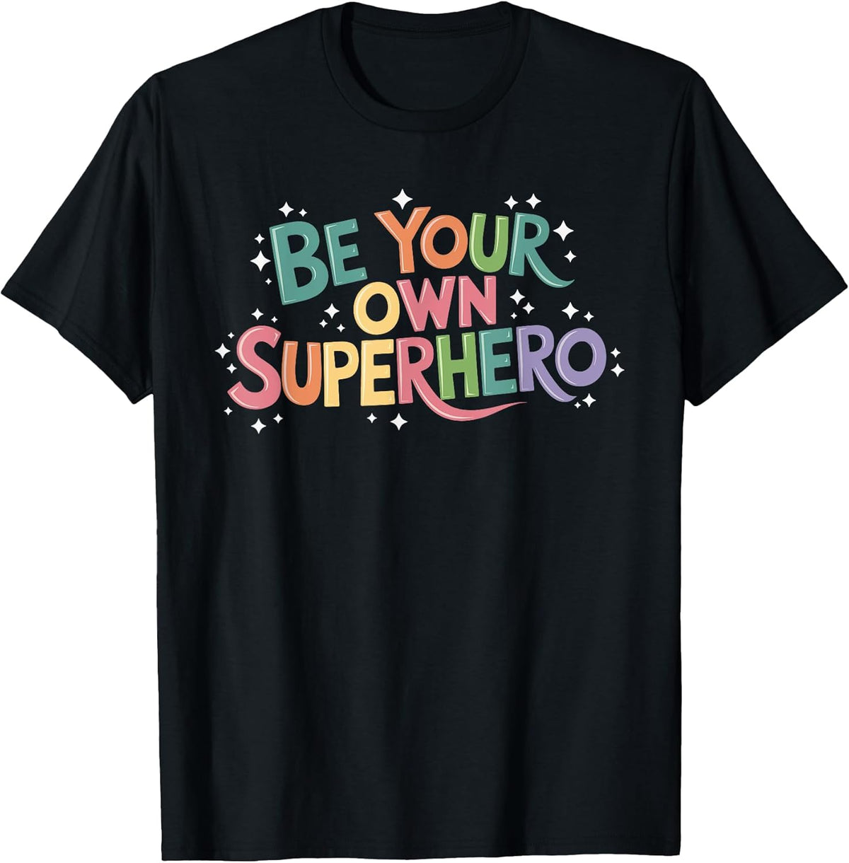 Be Your Own Superhero Motivational Inspirational Quote Unisex , , , Long Sleeve Tee