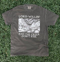 Lord Willin and the Creek Don't Rise - Comfort Colors Pepper Unisex , , , Long Sleeve Tee