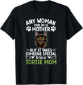 Be A Tortie Cat Mom Tortoiseshell Cat Owner Tortie Cat Lover Unisex , , , Long Sleeve Tee