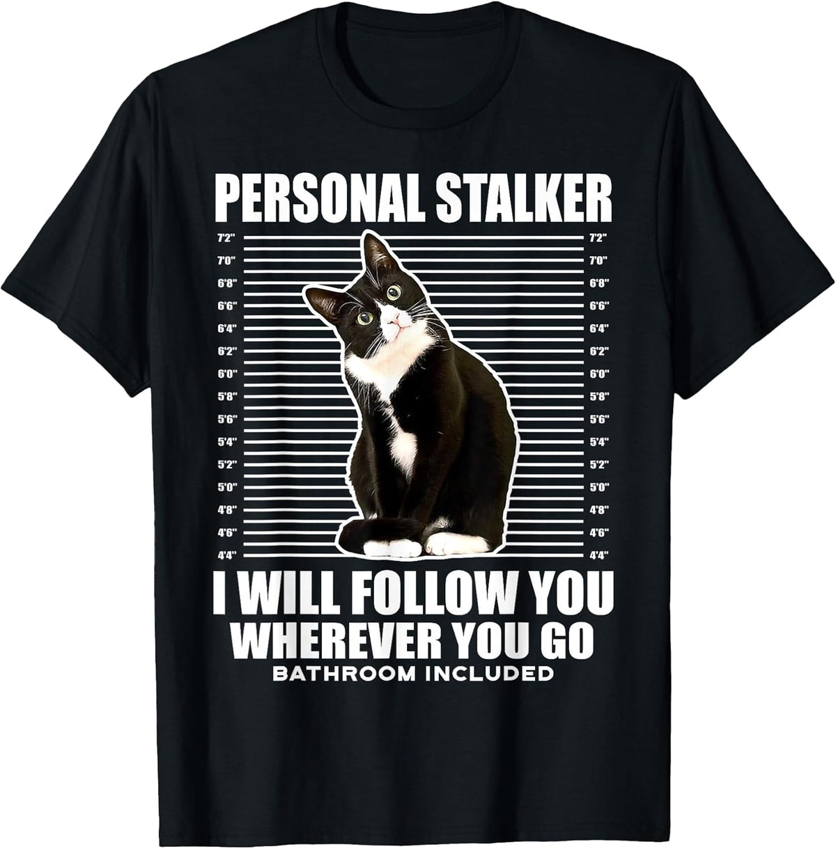Tuxedo Cat Personal Stalker Funny Cat Kitten Lovers Gift Unisex , , , Long Sleeve Tee