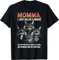 Cat Lovers Humor: Momma, I Just Killed a Mouse Men Women Unisex , , , Long Sleeve Tee