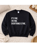 It's Fine Crewneck Unisex , , , Long Sleeve Tee