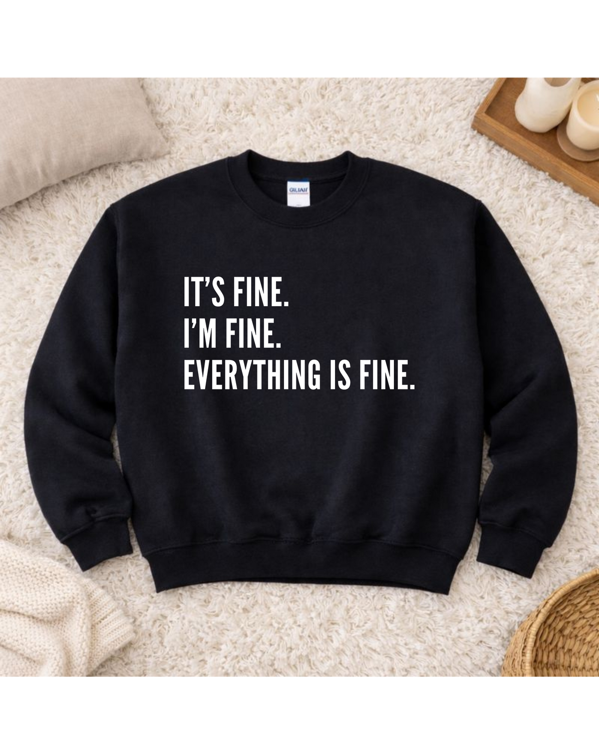 It's Fine Crewneck Unisex , , , Long Sleeve Tee