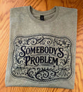 Somebody's Problem Soft Style Unisex , , , Long Sleeve Tee