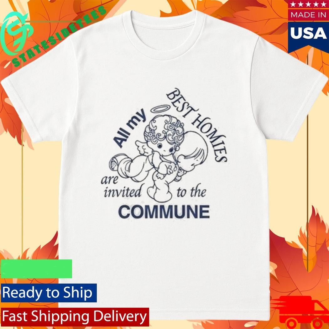 All My Best Homies Anr Invited To The Commune Crop Failure 2030 Shirt