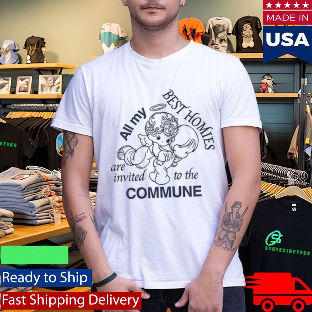 All My Best Homies Anr Invited To The Commune Crop Failure 2030 Shirt