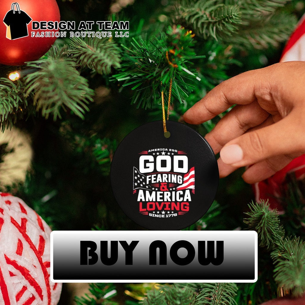 America 250th God Fearing and America Loving Since 1776 4th of July shirt