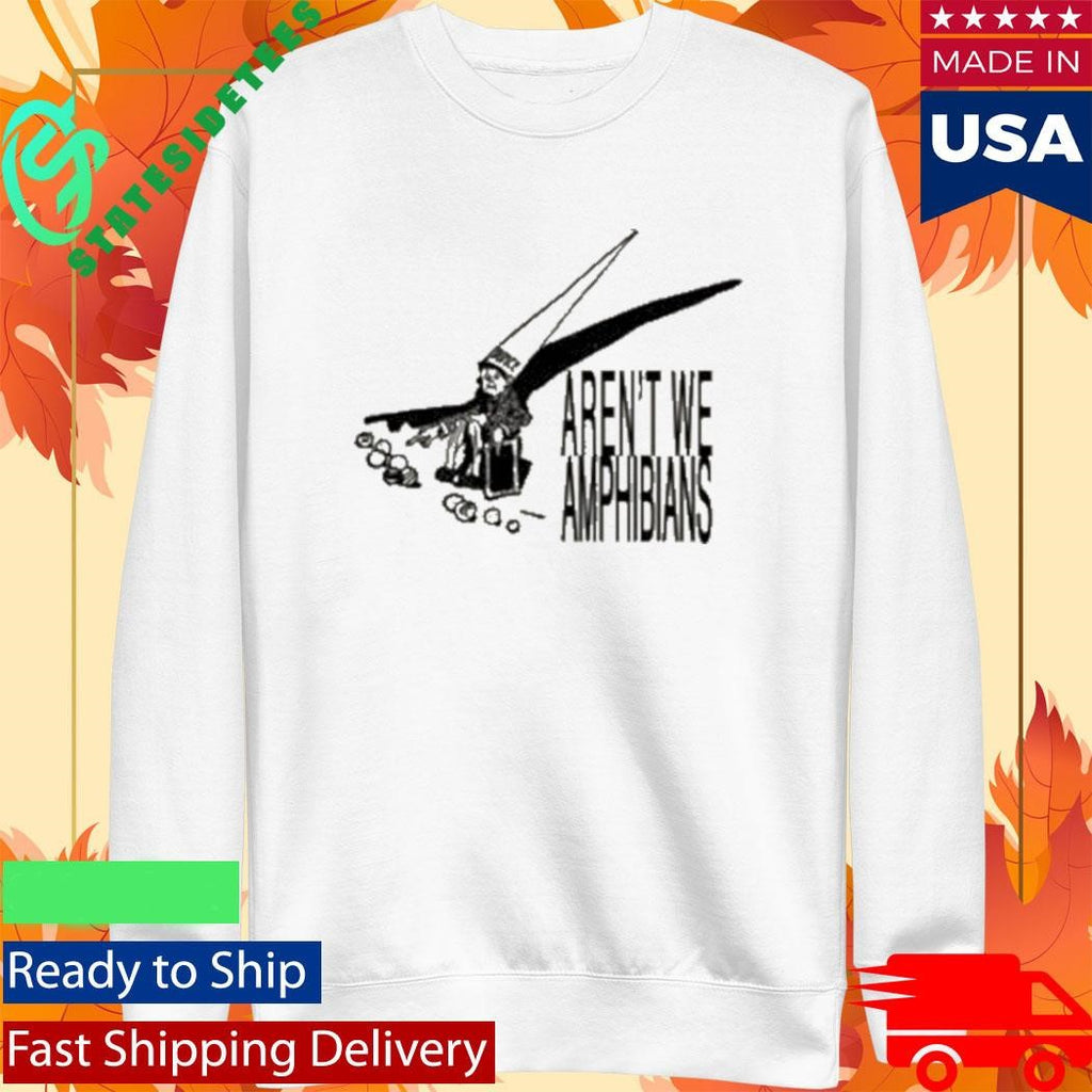 Aren’t We Amphibians Dunce Hat Shirt