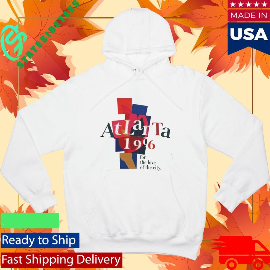 Atlanta 1996 For The Love Of The City Shirt