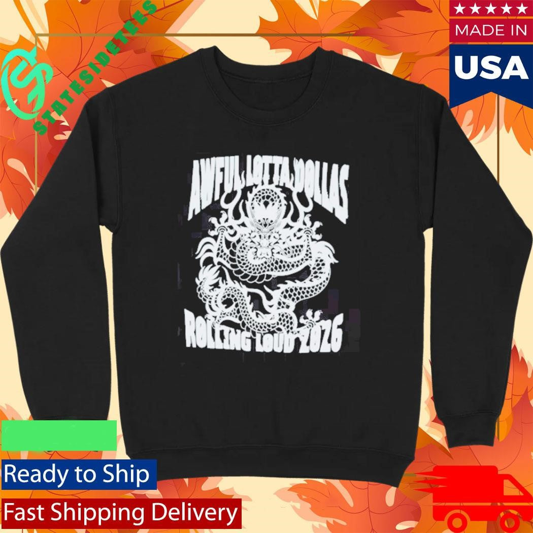 Awful Lot Of Dollas Rolling Loud 2026 Shirt