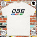 BBC Bumbaclart shirt