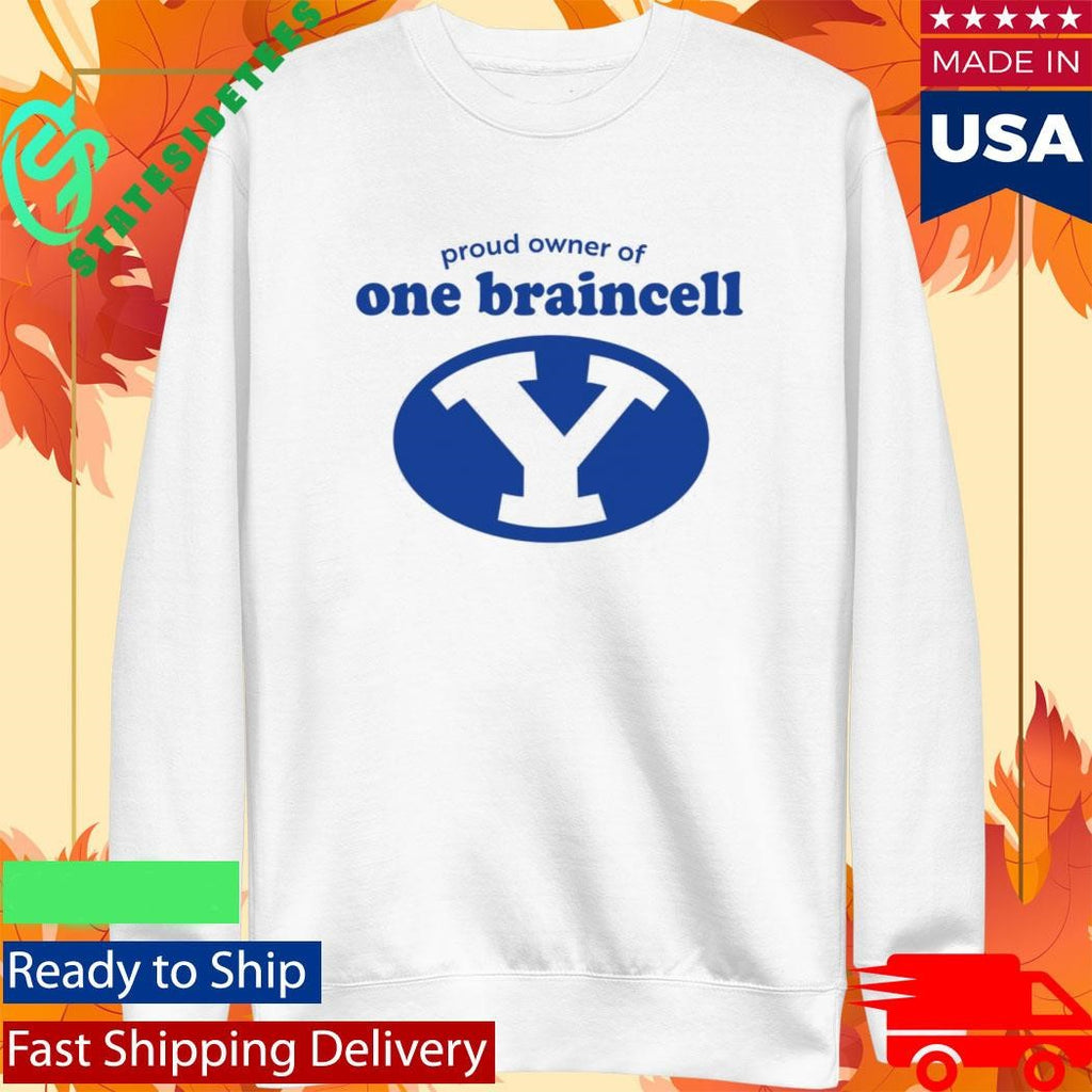BYU Proud Owner Of One Braincell 2026 Shirt