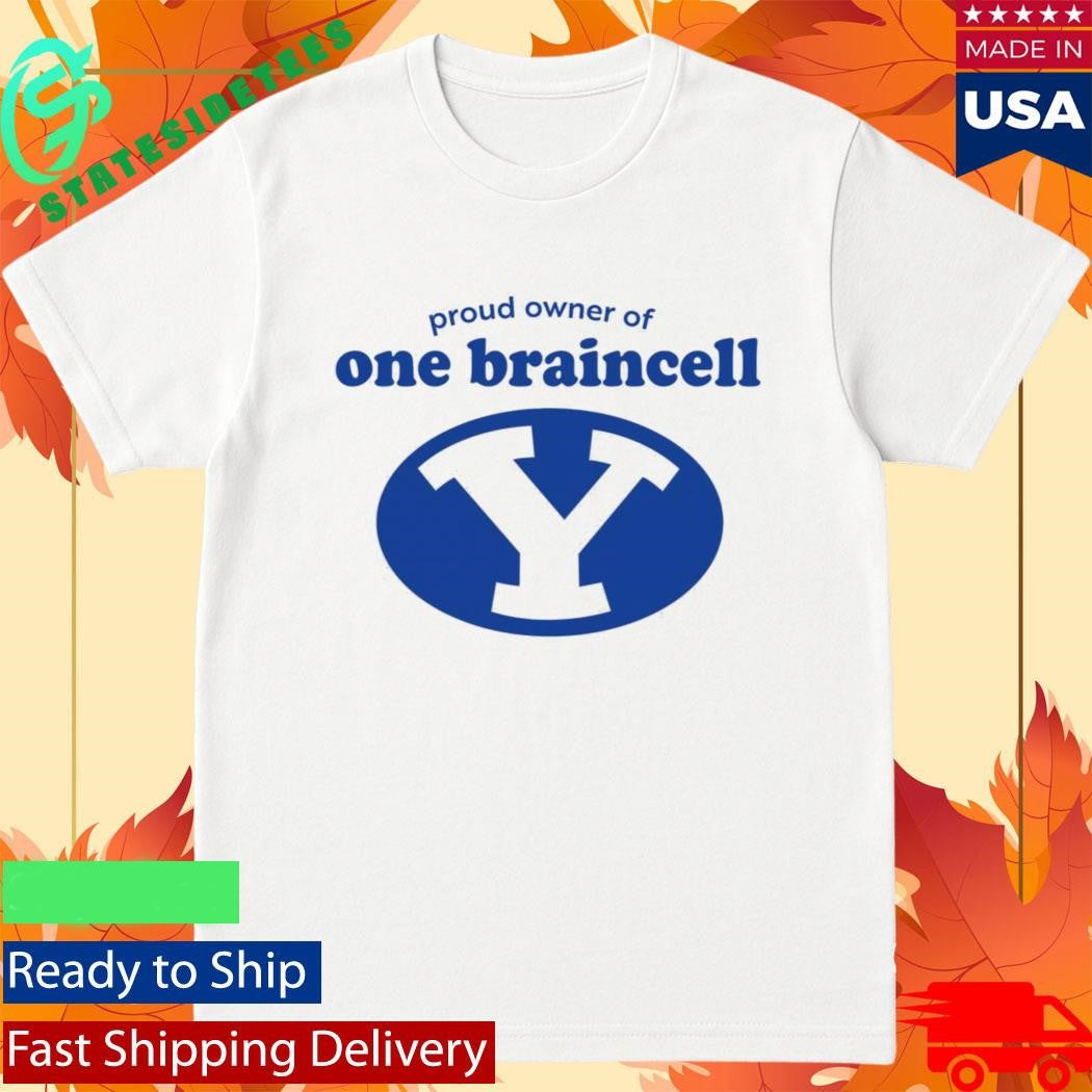 BYU Proud Owner Of One Braincell 2026 Shirt