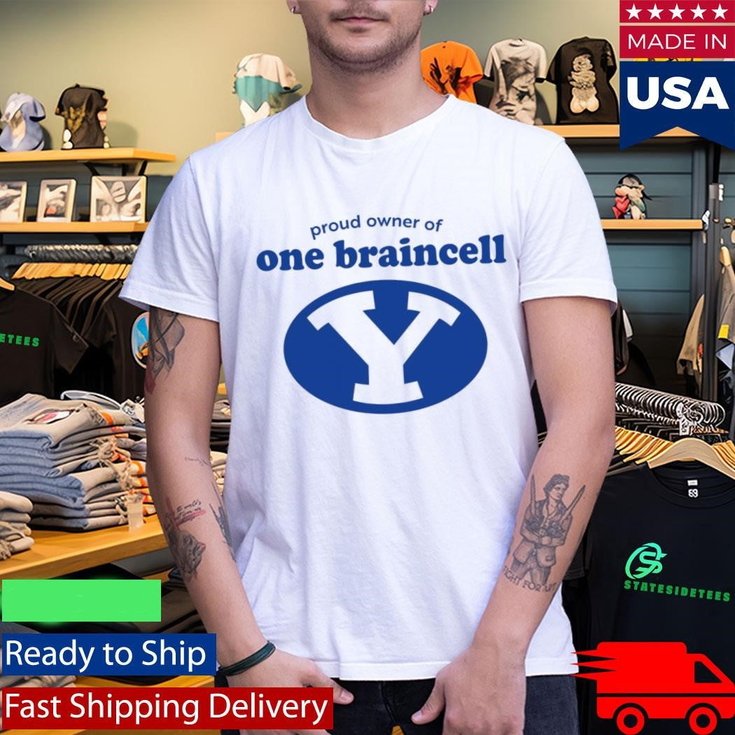 BYU Proud Owner Of One Braincell 2026 Shirt