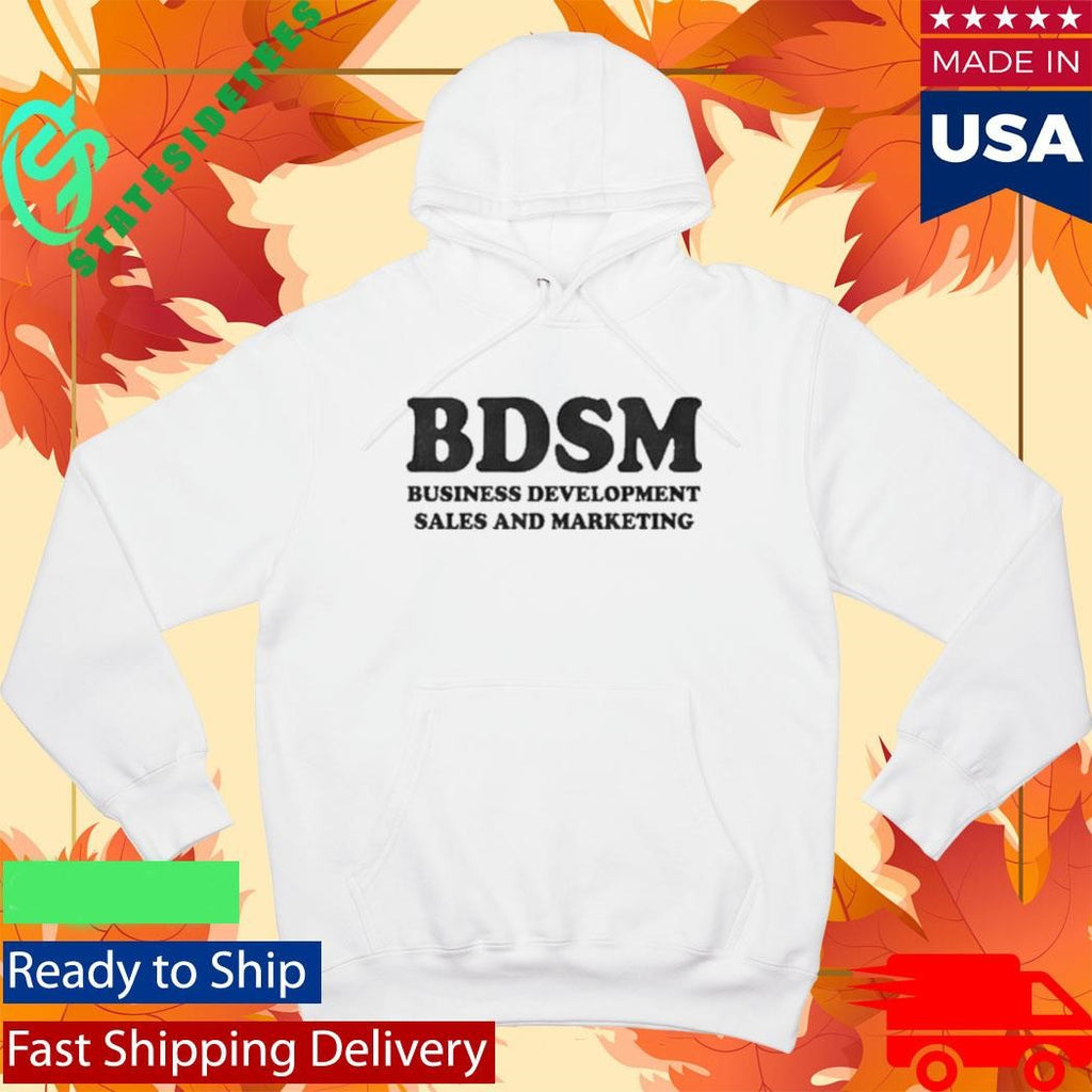 Bdsm Business Development Sales And Marketing Shirt