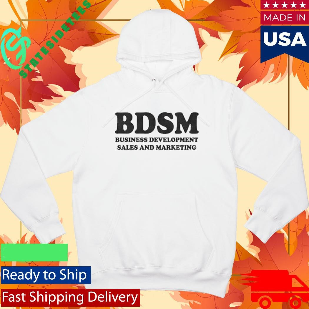 Bdsm Business Development Sales And Marketing Shirt