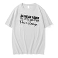 Being An Adult Is A Little Out Of My Price Range Text Tshirts Sweater