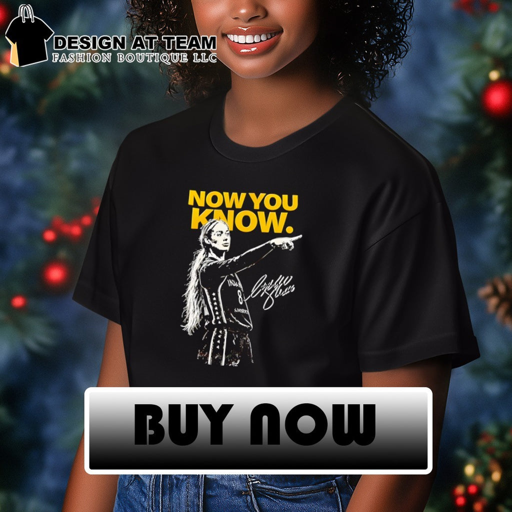 Caitlin Clark Indiana Fever basketball player Now You Know signature shirt