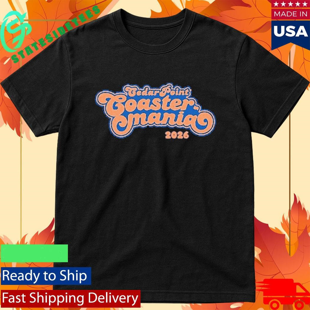 Cedar Point Coastermania 2026 Shirt
