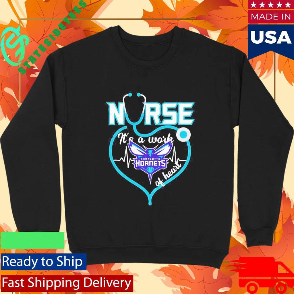 Charlotte Hornets nurse it’s a work of heart stethoscope shaped heart NBA Shirt